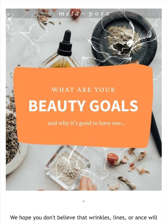  what the beauty goals are and...