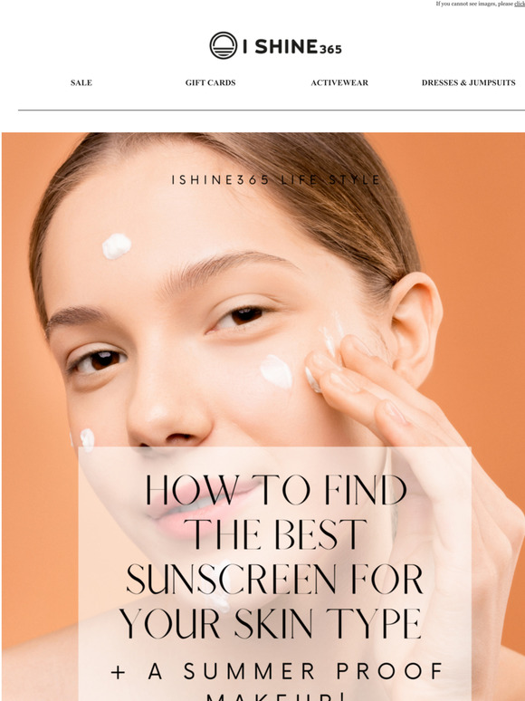 New in the blog!: How to find the best sunscreen for your skin type + a summer proof makeup!
