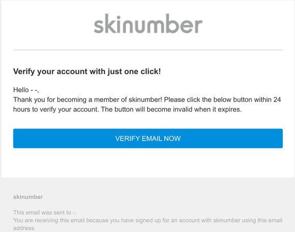 Verify your skinumber account and starting shopping now!
