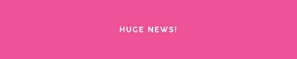Huge News!