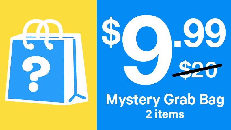 Mystery Grab Bag $9.99