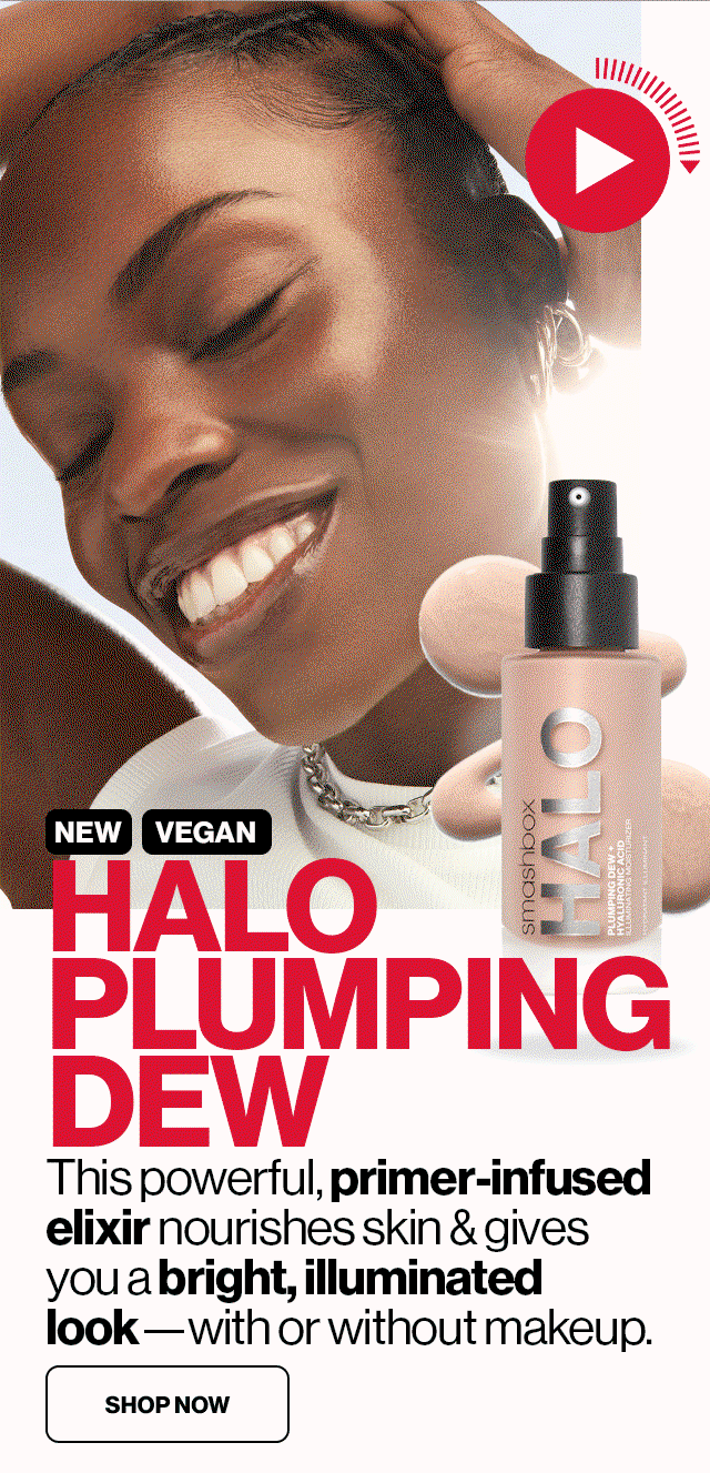 HALO PLUMPING DEW | This powerful, primer-infused elixir nourishes skin & gives you a bright, illuminated look— with or without makeup. | SHOP NOW