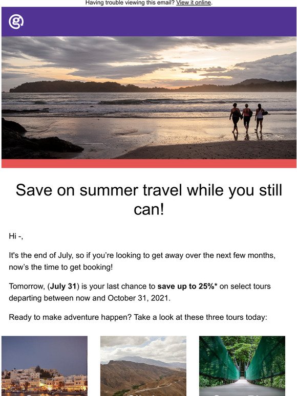 Our sale on summer travel ends tomorrow!