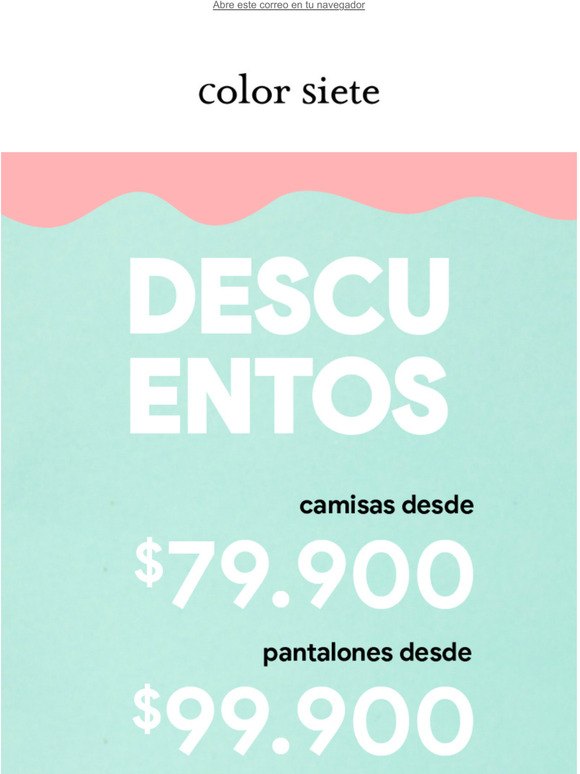 Camisas desde $79.900  Pantalones desde $99.900