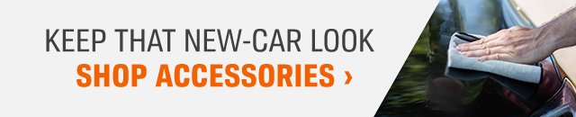 KEEP THAT NEW-CAR LOOK SHOP ACCESSORIES ›