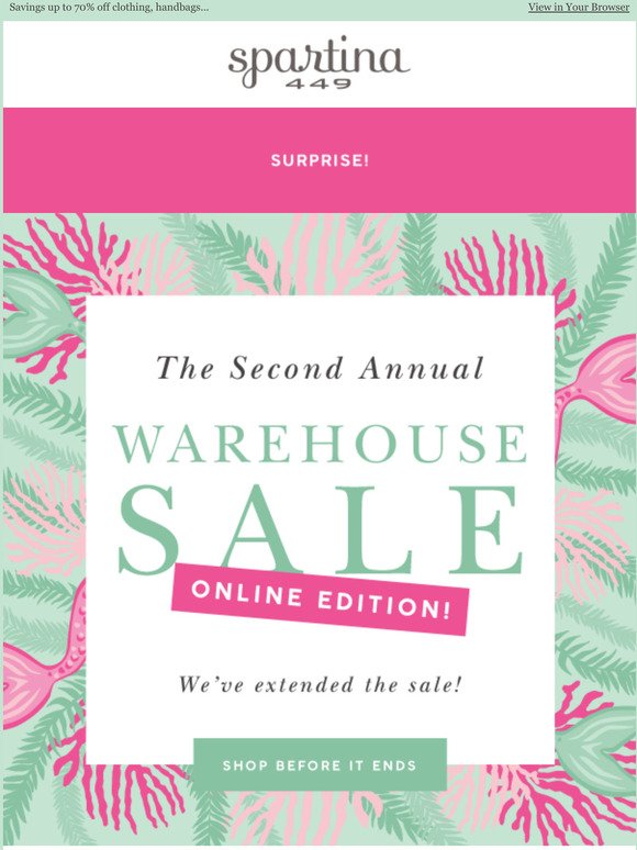 Spartina 449 Have You Heard? We Extended the Warehouse Sale! Milled