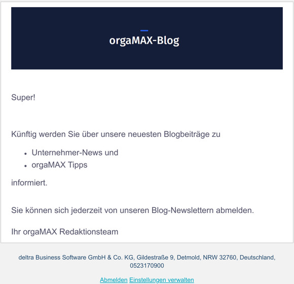 Super, Sie abonnieren nun den orgaMAX Blog