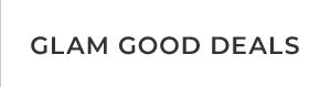 Glam Good Deals