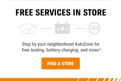 Free Services in Store - Stop by your neighborhood AutoZone for free testing, battery charging, and more - Find A Store