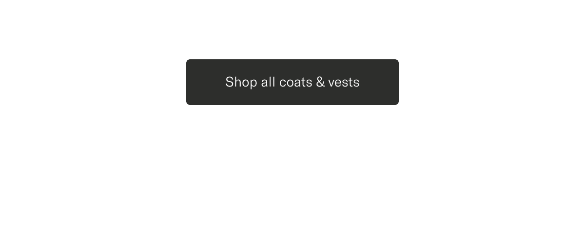 Shop all coats & vests
