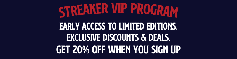 Streaker VIP Program