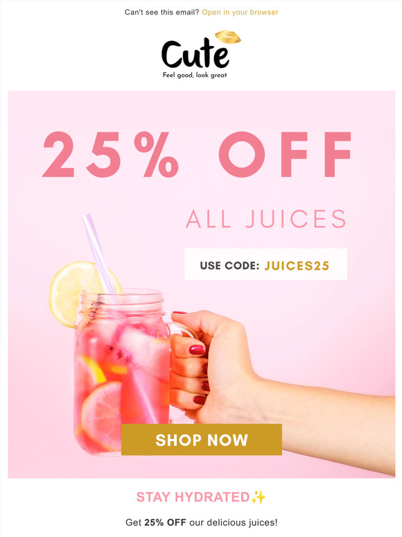 Save 25% on our Juices