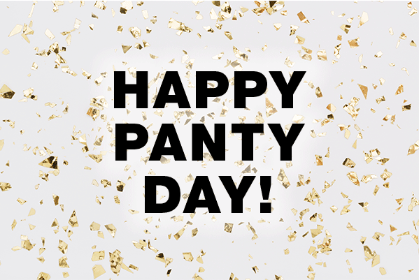 Happy 'No Panty Day'!