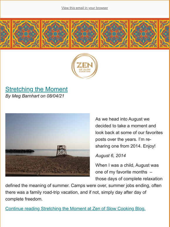 Stretching the Moment - New Post from Zen of Slow Cooking Blog