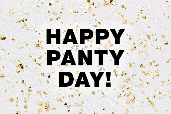 Happy Panty Day! Panties 5 for $38.