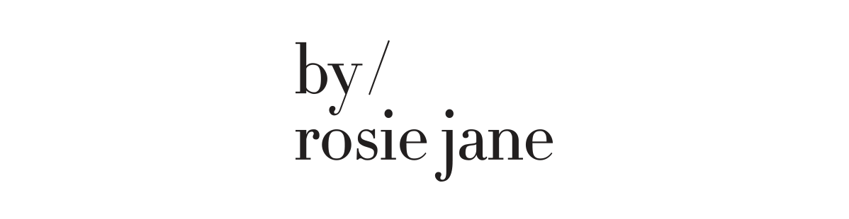 by/rosie jane
