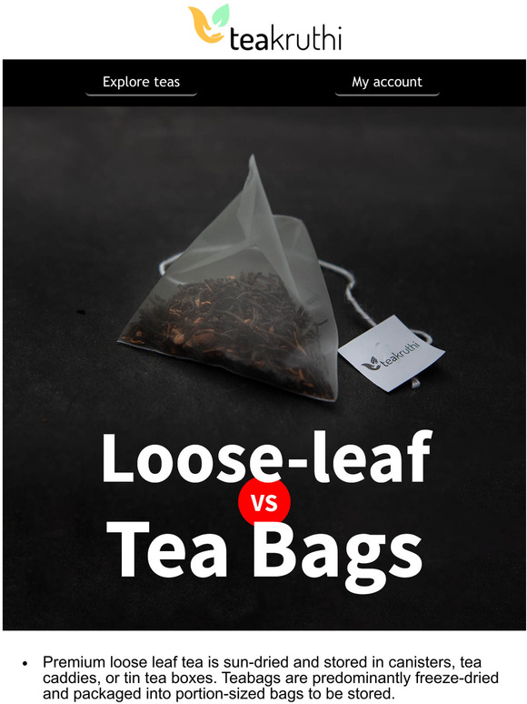 teakruthi Looseleaf Vs Tea Bags, What Is the Difference? Know Here
