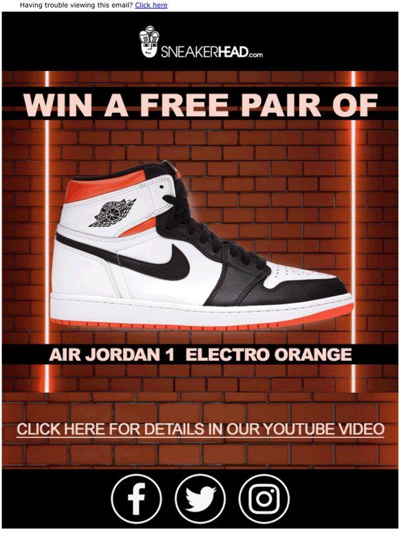 Win a pair of Air Jordan 1 ELECTRO ORANGE Absolutely FREE!!