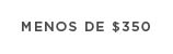Menos de $350
