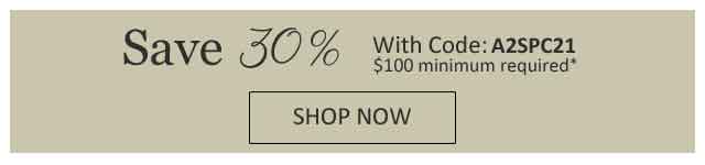 Save 30% on Your Purchase Today