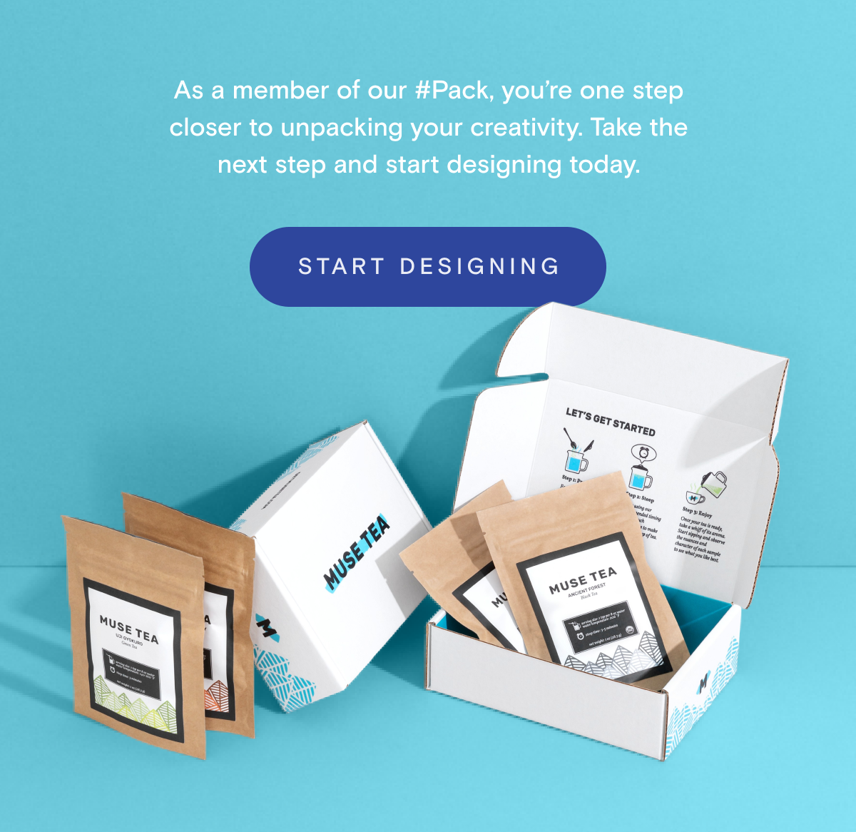 As a member of our #Pack, you're one step closer to unpacking your creativity. Take the next step and start designing today.
