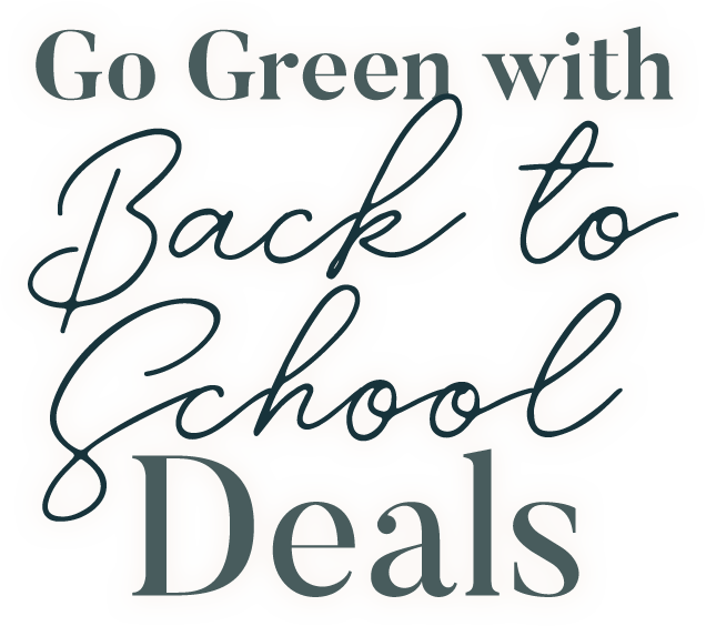 Go Green with Back to School Deals