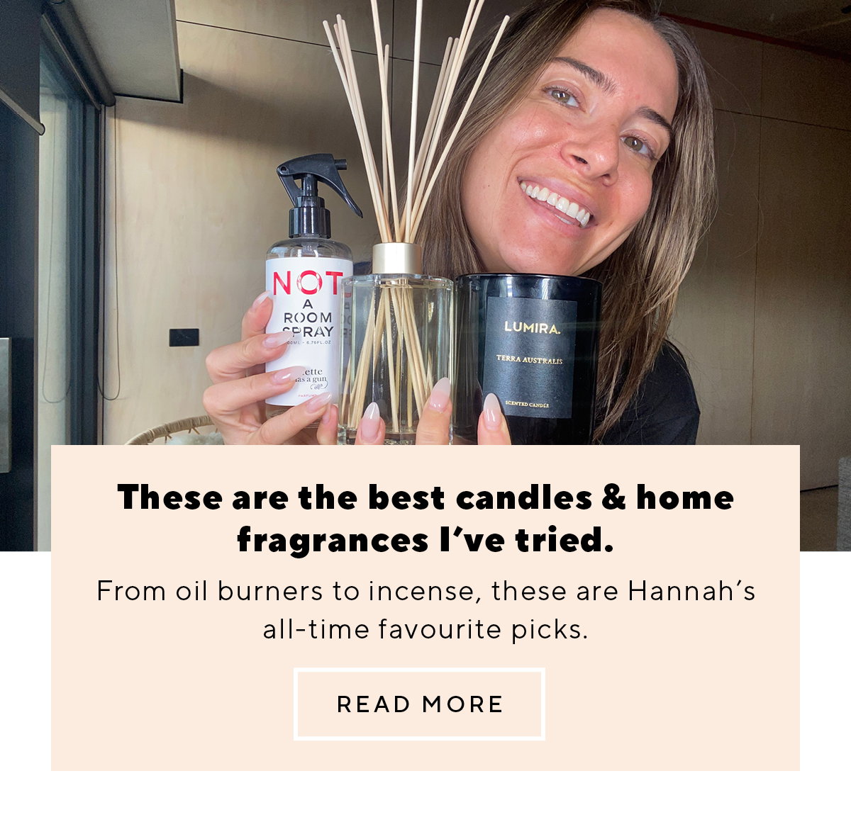 These are the best candles & home fragrances I’ve tried.