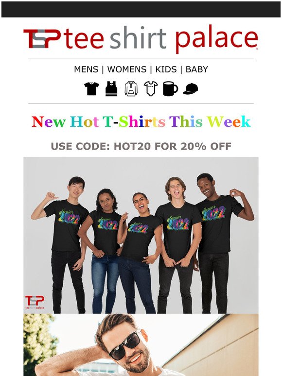 NEW HOT T-SHIRTS THIS WEEK! FOR LIMITED TIME TAKE 20% OFF YOUR ORDER