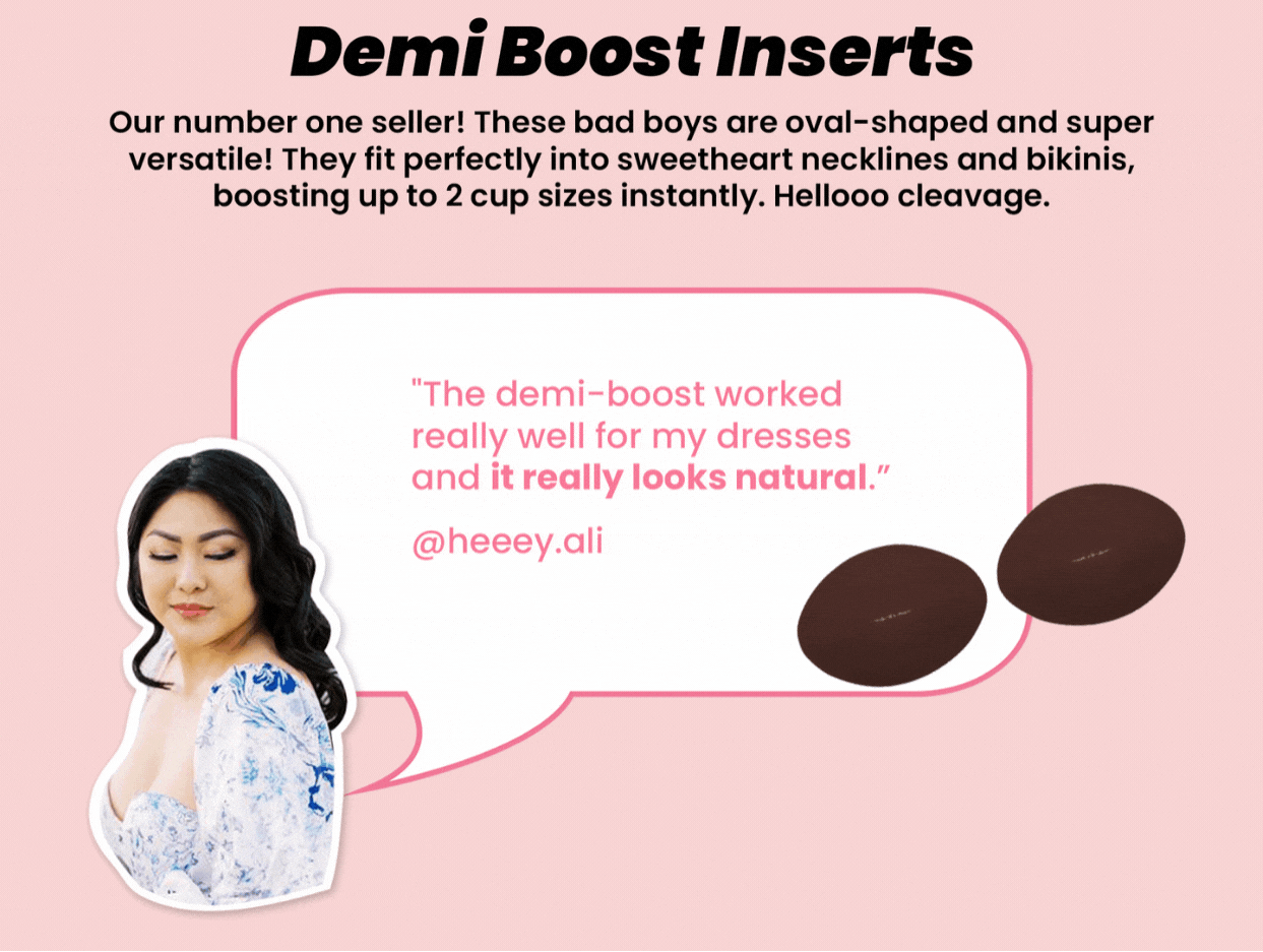 HELLO @BOOMBA! 💕 I can not believe the boost these demi inserts