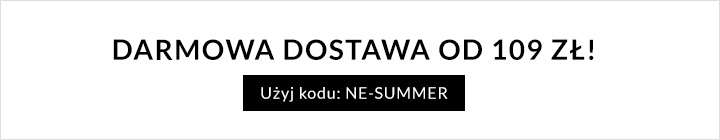 Darmowa dostawa od 109 zł!
Użyj kodu: NE-SUMMER

