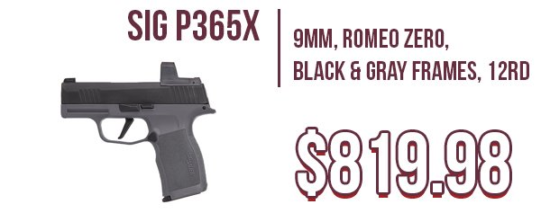Sig P365X Combo available at Impact Guns!
