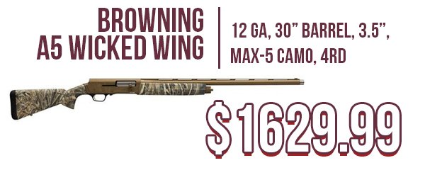 Browning A5 Wicked Wing available at Impact Guns!