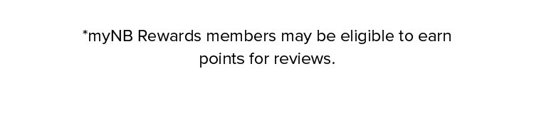 *myNB Rewards members may be eligible to earn points for reviews.