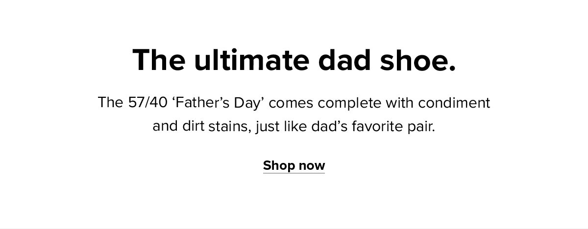 Shop the 'Father's Day' 57/40