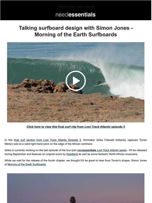 Need Essentials Talking surfboard design with Simon Jones Morning of the Earth Surfboards