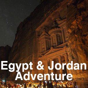 Egypt and Jordan Adventure.