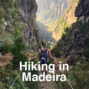 Hiking in Madeira.