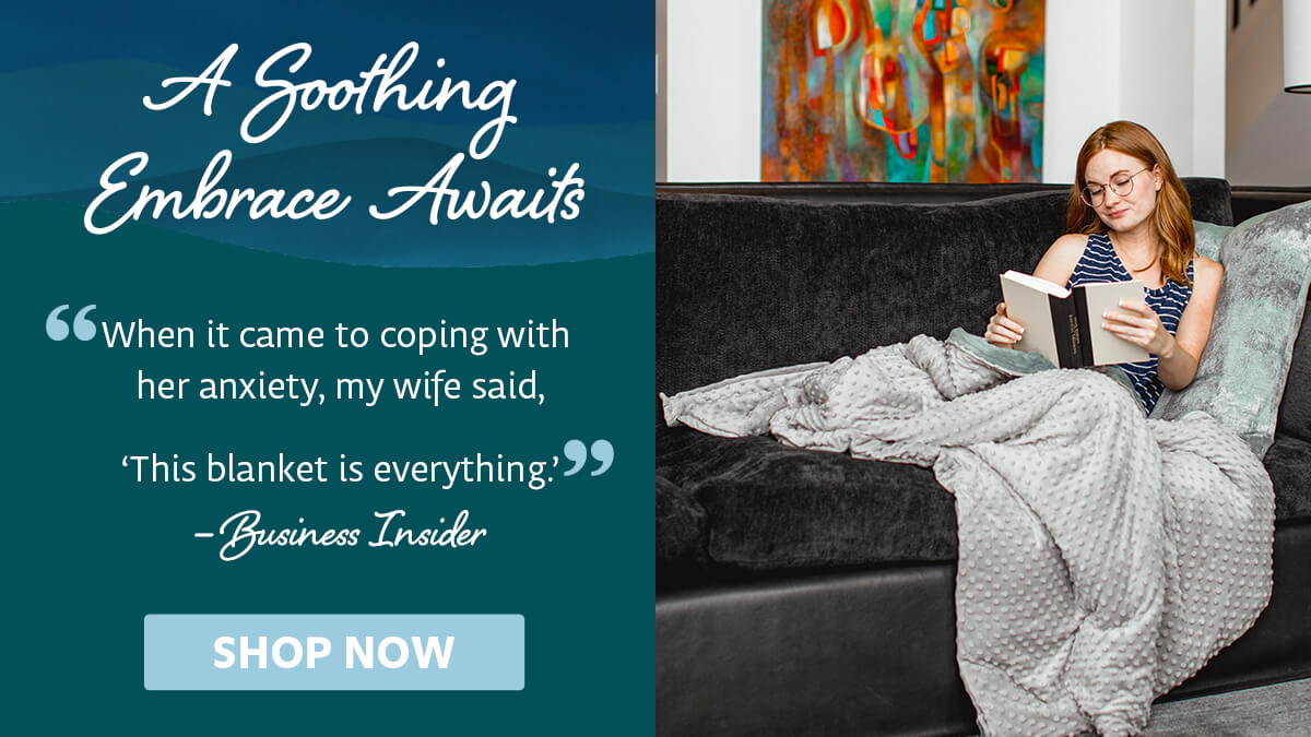 A soothing embrace awaits. "When it came to coping with her anxiety, my wife said 'This blanket is everything.'" – Business Insider