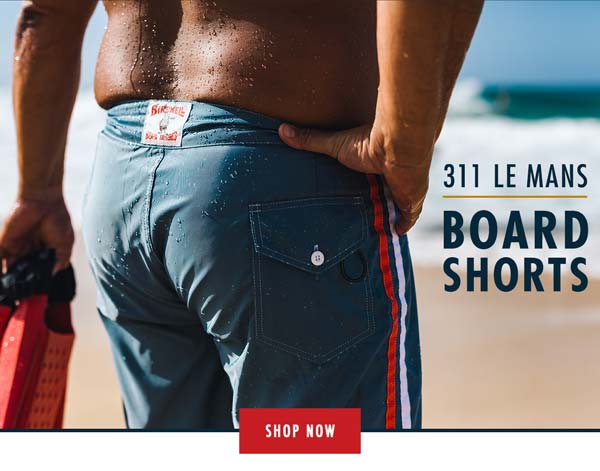 Birdwell Beach Britches: Back in Stock: 311 Le Mans Board Shorts