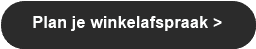 Plan je winkelafspraak >