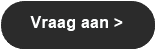 Vraag aan >
