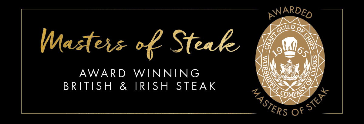 Masters of Steak. Award winning British & Irish steak