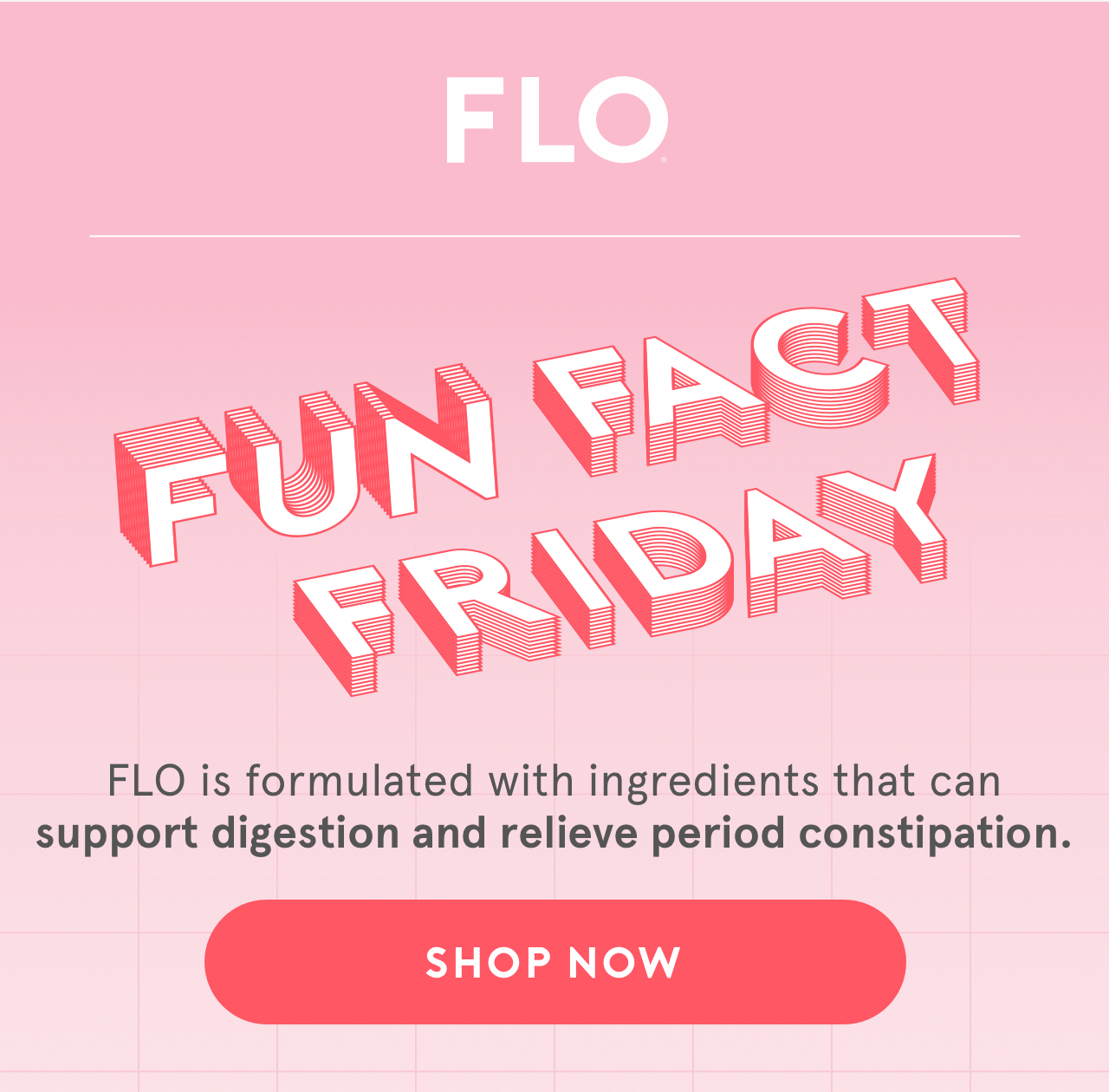 Flo Vitamins What causes period constipation? Milled