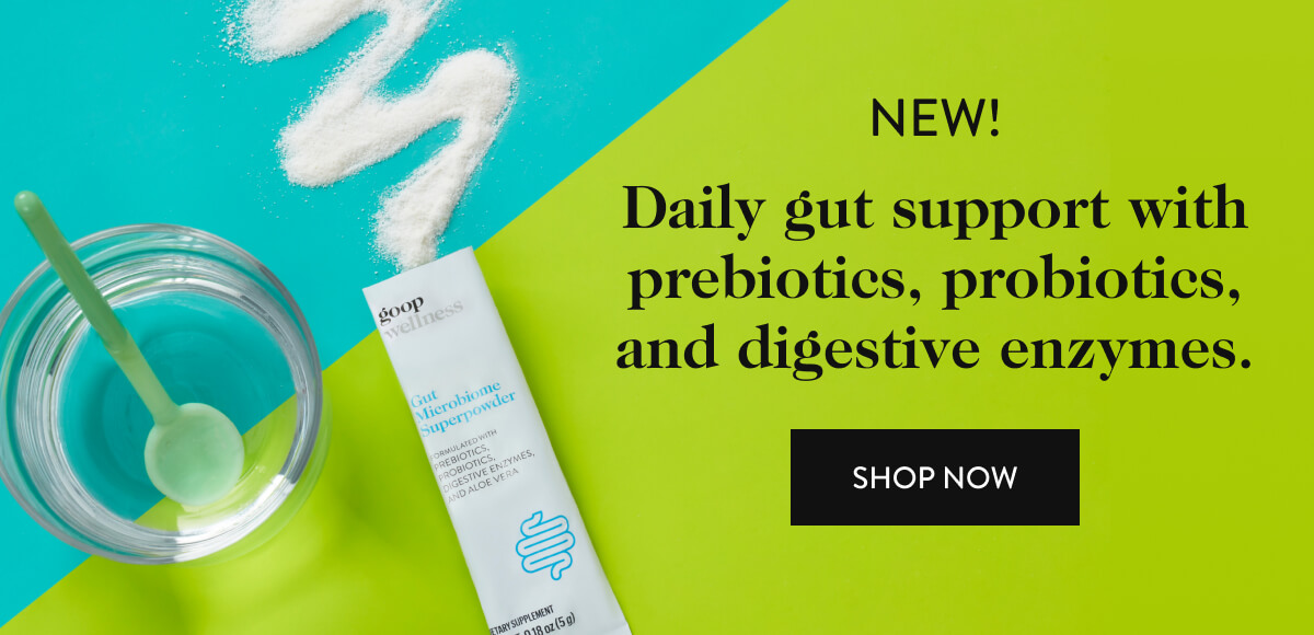 Goop Introducing Our New Gut Microbiome Superpowder Milled