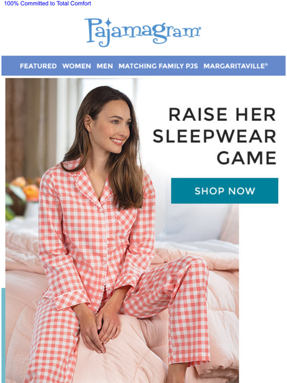 Pajamagram Beautiful, Bright and Bold The PajamaGram Difference is