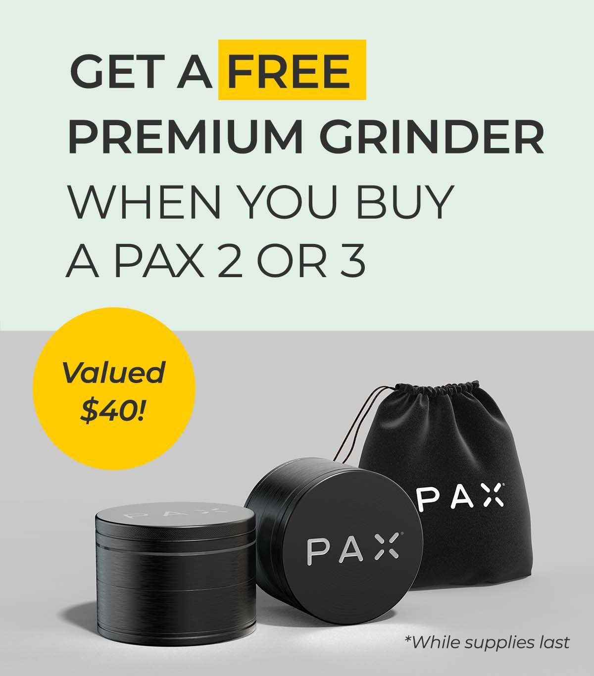 Planet of the Vapes: Free Grinder with any PAX 2 or 3