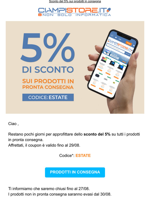 Approfitta del 5% di sconto  valido sui prodotti in stock