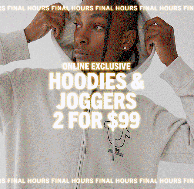 2 For $99 Hoodies \u0026 Joggers 