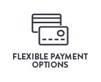 FLEXIBLE PAYMENT OPTIONS
