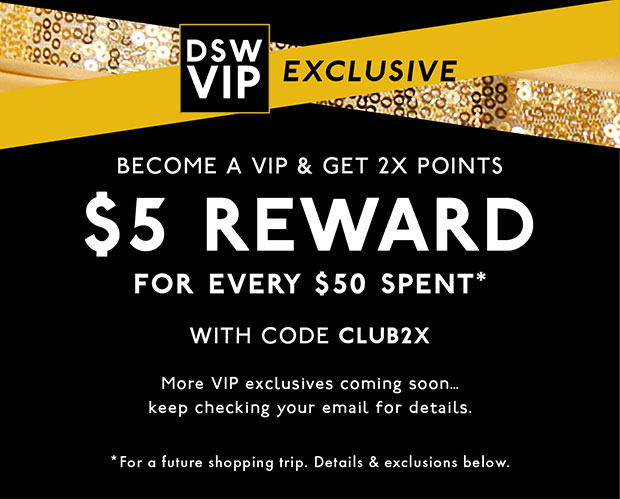 Dsw on sale vip exclusive